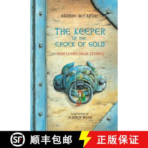 【3-4周达】The Keeper Of The Crock Of Gold: Irish Leprechaun Tales [9781806900183]