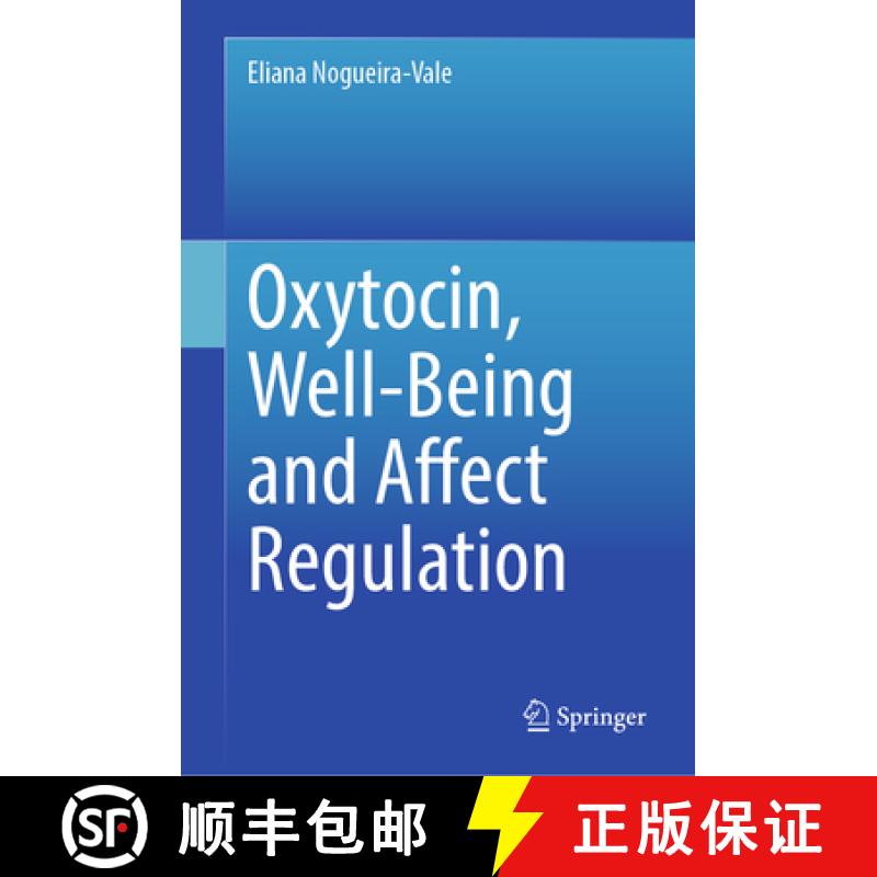 【3-4周达】Oxytocin, Well-Being and Affect Regulation [9783031590375]