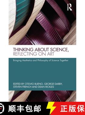 【3-4周达】Thinking about Science, Reflecting on Art: Bringing Aesthetics and Philosophy of Science T... [9781032569864]