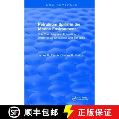 【3-4周达】精装 Petroleum Spills in the Marine Environment : The Chemistry and Formation of Water-In-... [9781315896380]
