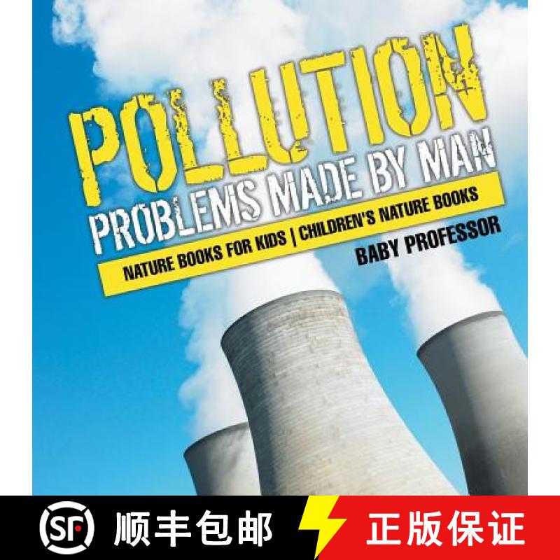 【3-4周达】Pollution : Problems Made by Man - Nature Books for Kids | Children's Nature Books [9781541938274]