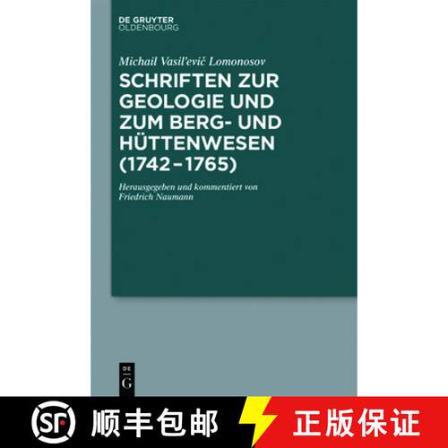 【3-4周达】精装 Schriften Zur Geologie Und Zum Berg- Und Hüttenwesen (1742-1765): Herausgegeben Und ... [9783110427202]
