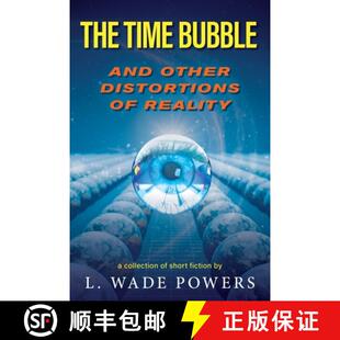 【3-4周达】The Time Bubble and Other Distortions of Reality [9798886794946]