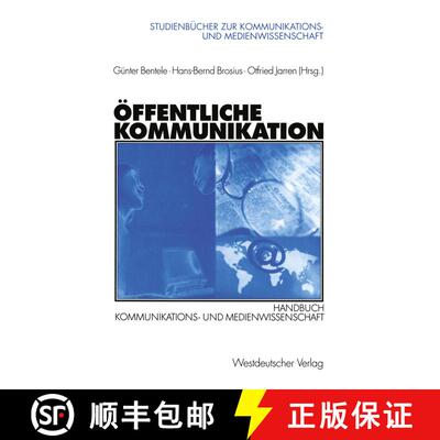【3-4周达】OEffentliche Kommunikation: Handbuch Kommunikations- Und Medienwissenschaft [9783531135328]