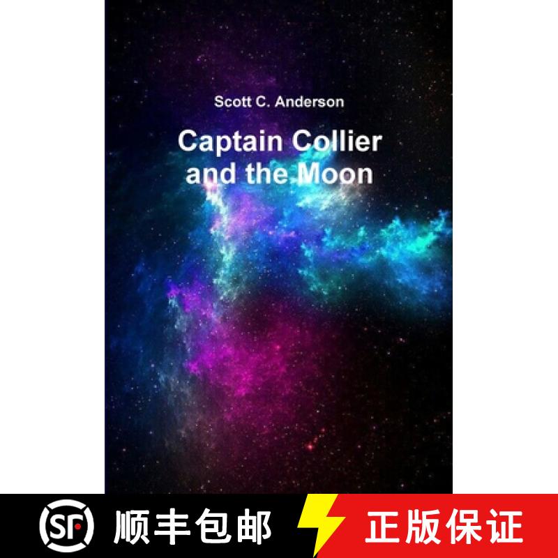 【2-3周达】Captain Collier and the Moon [9780359026616]