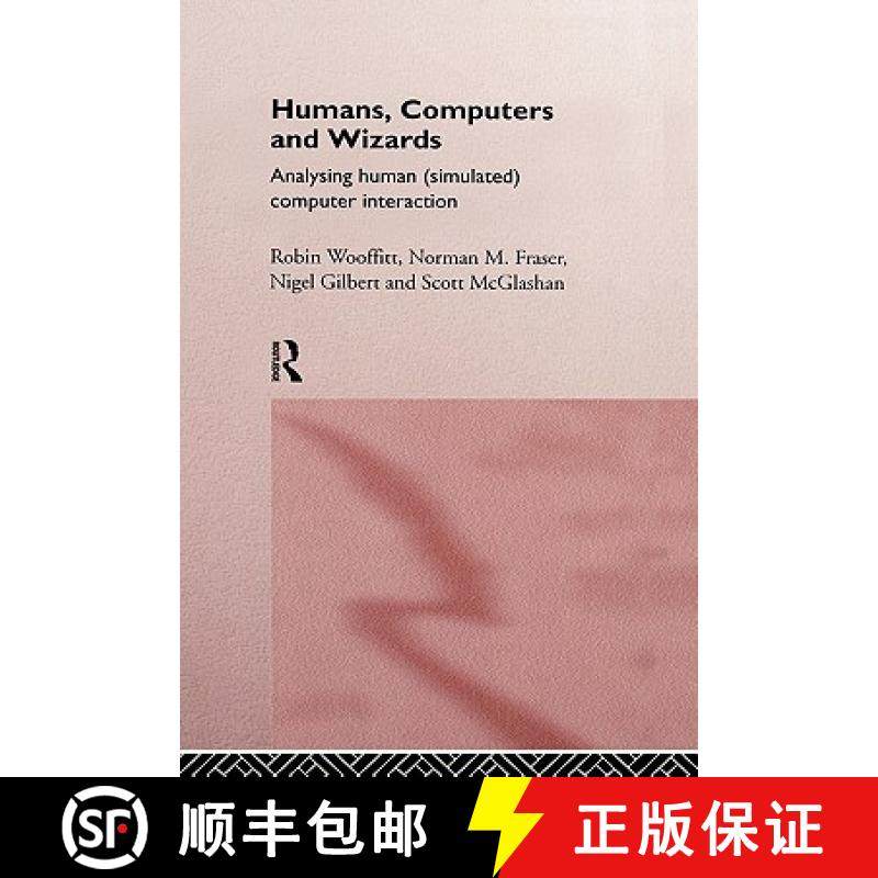 【3-4周达】Humans, Computers and Wizards : Human (Simulated) Computer Interaction [9780415069489]