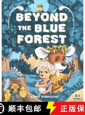 【3-4周达】Beyond The Blue Forest: A Children's Picturebook to Guide Kids Through Loss and Grief Towa... [9781068632617]
