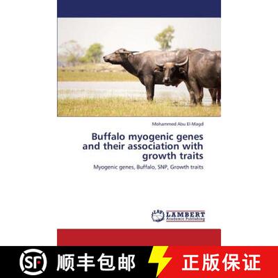 预订 Buffalo Myogenic Genes and Their Association with Growth Traits [9783659437007]