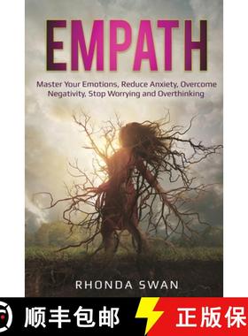 【3-4周达】Empath: Master Your Emotions, Reduce Anxiety, Overcome Negativity, Stop Worrying and Overt... [9781087887227]