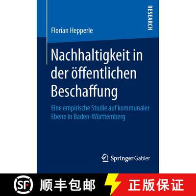 【3-4周达】Nachhaltigkeit in der öffentlichen Beschaffung : Eine empirische Studie auf kommunaler Eb... [9783658108199]