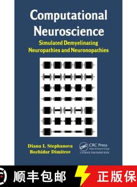 【3-4周达】Computational Neuroscience: Simulated Demyelinating Neuropathies and Neuronopathies [9781466578326]