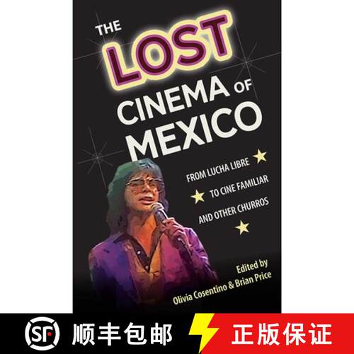 【3-4周达】The Lost Cinema of Mexico – From Lucha Libre to Cine Familiar and Other Churros [9781683403050]