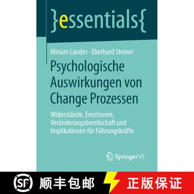 【3-4周达】Psychologische Auswirkungen von Change Prozessen : Widerstände, Emotionen, Veränderungsb... [9783658056414]