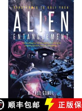 预订 Alien Entanglement: Panspermia to Kali Yuga [9781646281633]