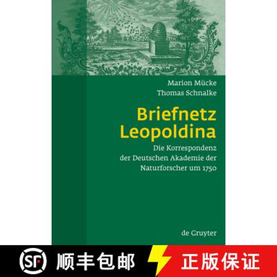【3-4周达】精装 Briefnetz Leopoldina – Die Korrespondenz der Deutschen Akademie der Naturforscher um... [9783110201055]