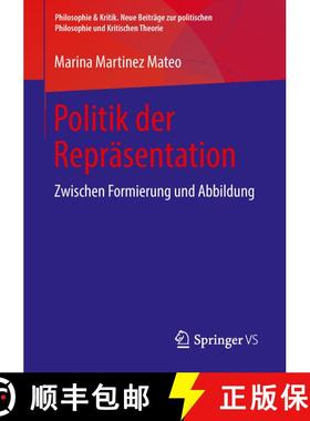 【3-4周达】Politik der Repräsentation : Zwischen Formierung und Abbildung (1. Aufl. 2018) (1. Aufl. ... [9783658213220]