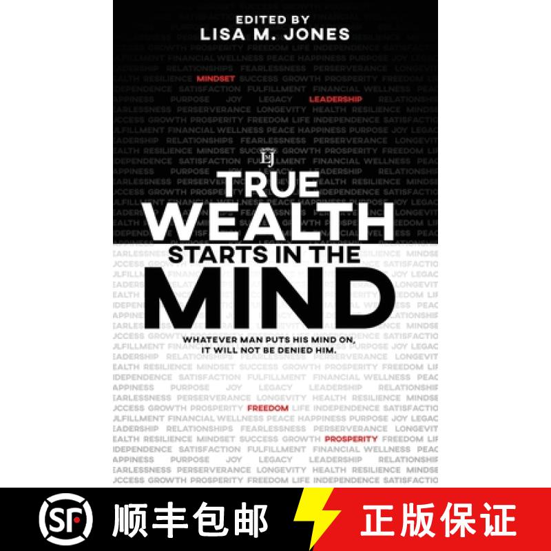 【3-4周达】True Wealth Starts in the Mind: Whatever man puts his mind on, it will not be denied him [9781732810471]