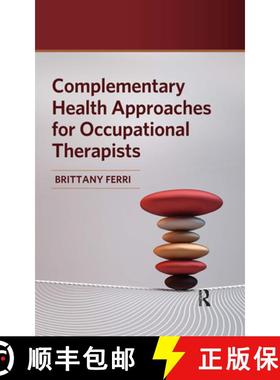 【3-4周达】Complementary Health Approaches for Occupational Therapists [9781032960951]