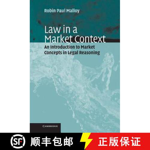 【3-4周达】精装 Law in a Market Context: An Introduction to Market Concepts in Legal Reasoning [9780521816243]
