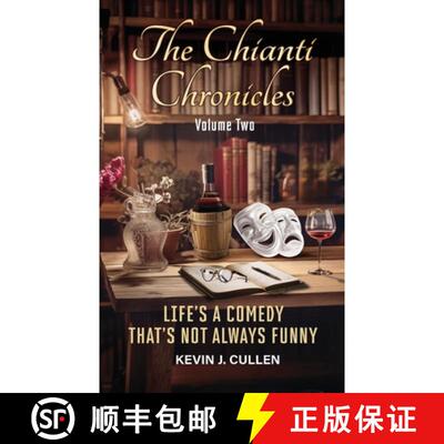 【3-4周达】The Chianti Chronicles: Volume Two: Life's a Comedy, That's Not Always Funny [9798988156222]
