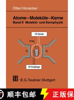 【3-4周达】Atome -- Moleküle -- Kerne: Band II Molekül- Und Kernphysik [9783519032205]