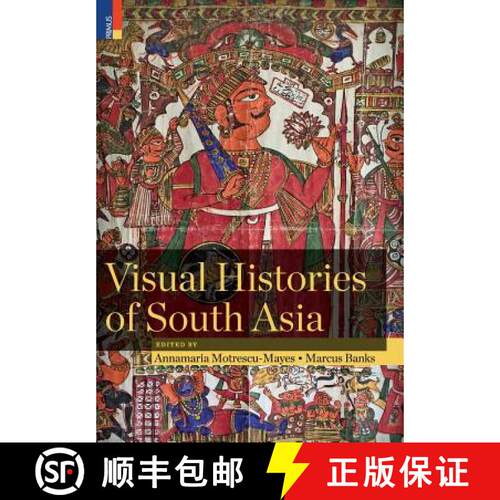 【3-4周达】精装 Visual Histories of South Asia (with a foreword by Christopher Pinney) [9789386552457]