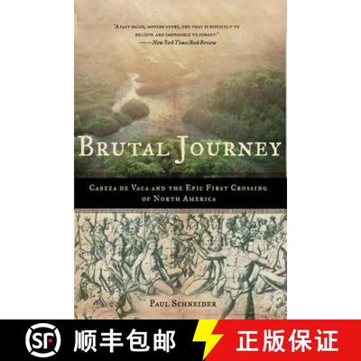 【3-4周达】Brutal Journey: Cabeza de Vaca and the Epic First Crossing of North America [9780805083200]