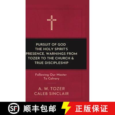 【3-4周达】精装 Pursuit of God, The Holy Spirit's Presence, Warnings from Tozer to the Church & True ... [9789371238205]