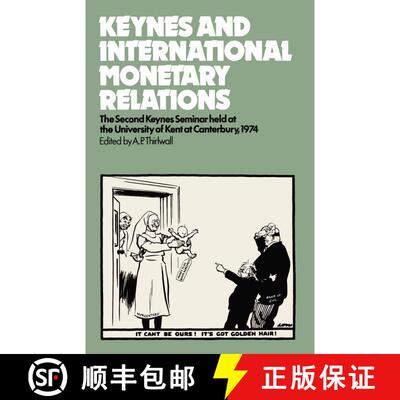 【3-4周达】Keynes and International Monetary Relations [9781349027545]