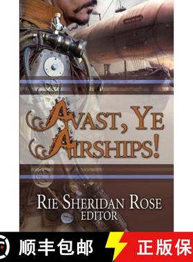 【3-4周达】Avast, Ye Airships [9780984004201]