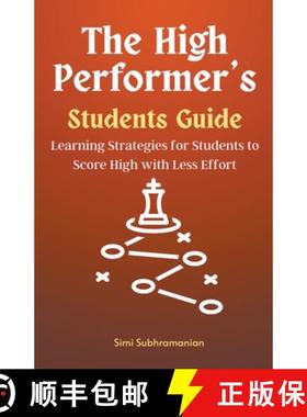【3-4周达】The High Performer's Students Guide: Learning Strategies for Students to Score High with L... [9798223122227]