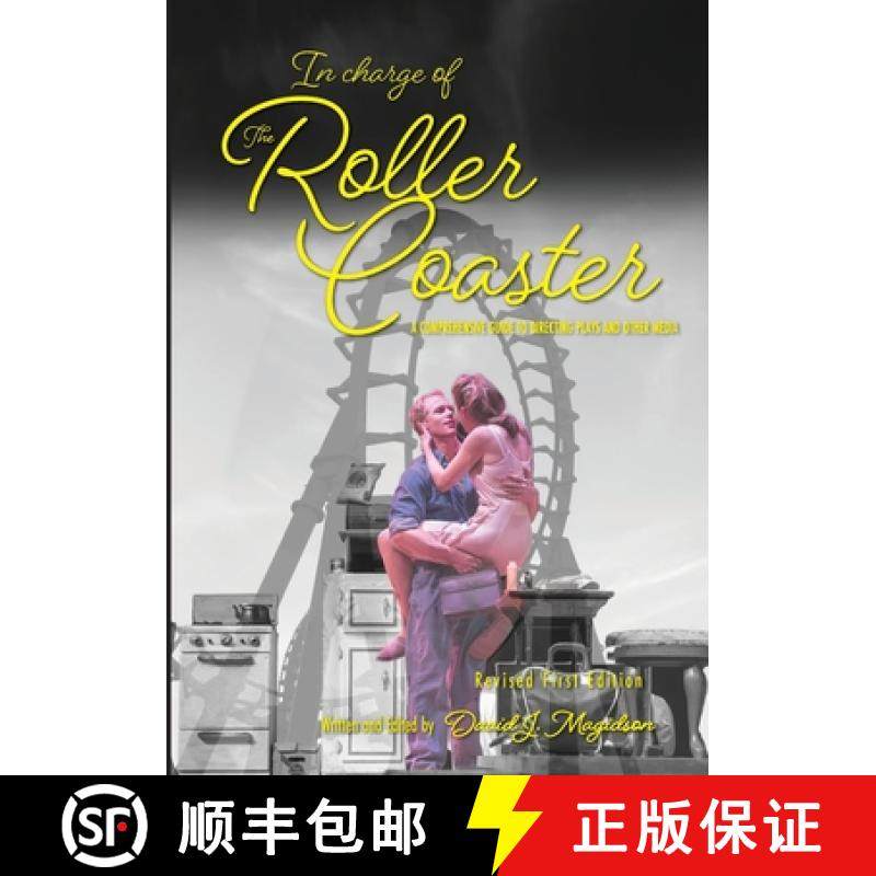 【3-4周达】In Charge of the Roller Coaster: A Guide to Directing Plays and Other Media [9781793515148]