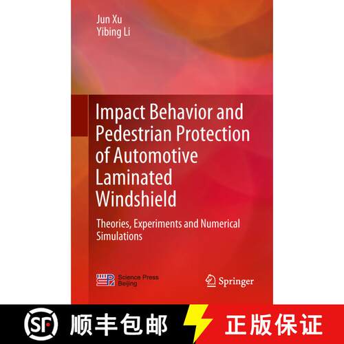 【3-4周达】精装 Impact Behavior and Pedestrian Protection of Automotive Laminated Windshield : Theori... [9789811324406]