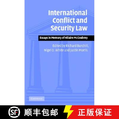 【3-4周达】精装 International Conflict and Security Law: Essays in Memory of Hilaire McCoubrey [9780521845311]