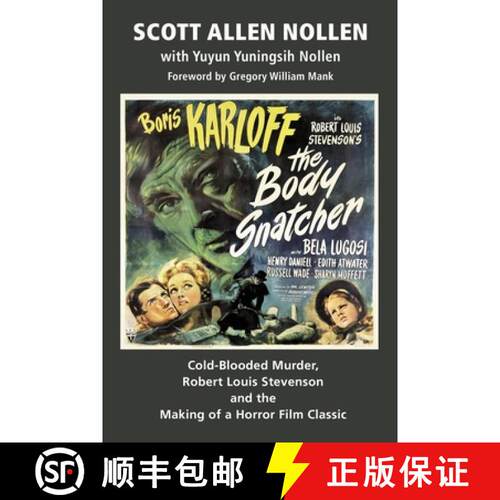 【3-4周达】The Body Snatcher: Cold-Blooded Murder, Robert Louis Stevenson and the Making of a Horror ... [9781629336947]