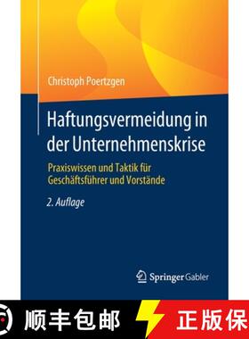 【3-4周达】Haftungsvermeidung in der Unternehmenskrise : Praxiswissen und Taktik für Geschäftsführ... [9783658341794]