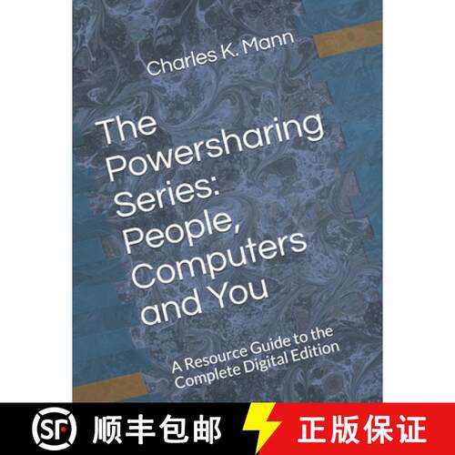 【3-4周达】The Powersharing Series: People, Computers and You: A Resource Guide to the Complete Digit... [9781733832618]