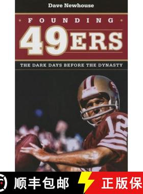 【3-4周达】Founding 49ers: The Dark Days Before the Dynasty [9781606352540]