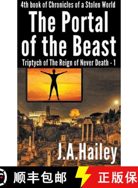 【3-4周达】The Portal of the Beast, Triptych of The Reign of Never Death - 1 [9798223296409]