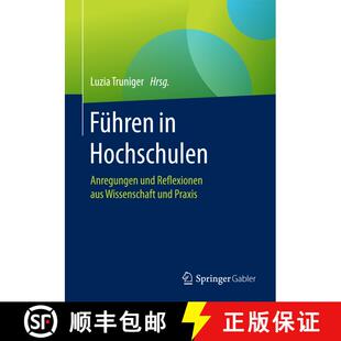 【3-4周达】Führen in Hochschulen : Anregungen und Reflexionen aus Wissenschaft und Praxis (1. Aufl. ... [9783658161644]