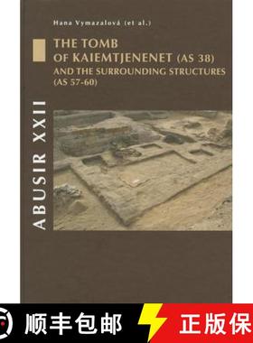 【3-4周达】Abusir XXII: The Tomb of Kaiemtjenenet (as 38) and the Surrounding Structures (as 57-60) [9788073083892]