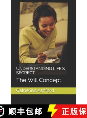 【3-4周达】UNDERSTANDING LIFE'S SECRECT: The Will Concept [9781874550426]