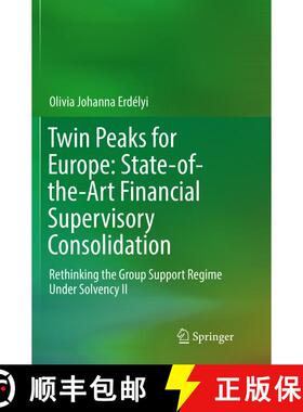 【3-4周达】Twin Peaks for Europe: State-of-the-Art Financial Supervisory Consolidation : Rethinking t... [9783319808710]