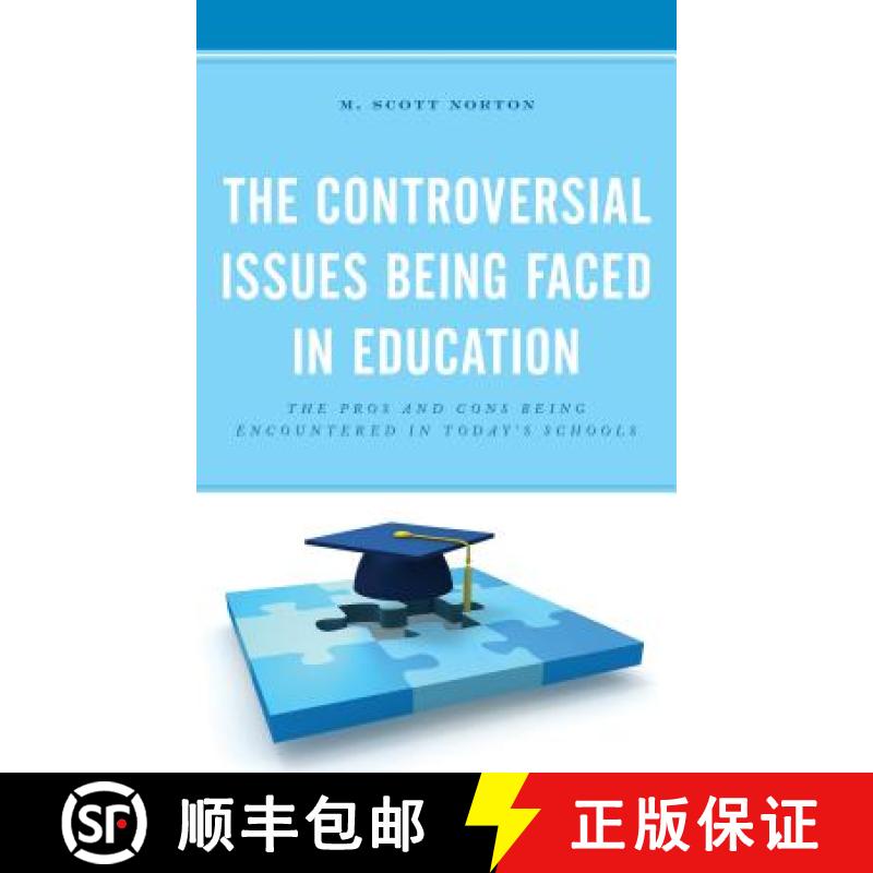 【3-4周达】The Controversial Issues Being Faced in Education : The Pros and Cons Being Encountered in... [9781475850437]
