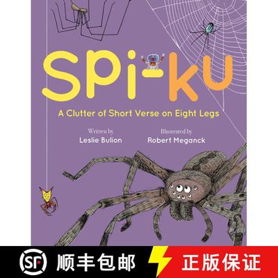 【3-4周达】Spi-ku: A Clutter of Short Verse on Eight Legs [9781682632574]