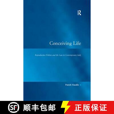 【3-4周达】Conceiving Life: Reproductive Politics and the Law in Contemporary Italy [9781138266933]