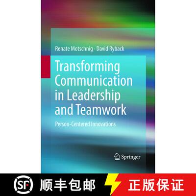 【3-4周达】Transforming Communication in Leadership and Teamwork : Person-Centered Innovations (Softc... [9783319833040]