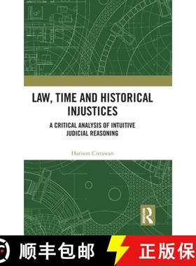【3-4周达】Law, Time and Historical Injustices: A Critical Analysis of Intuitive Judicial Reasoning [9781032855592]