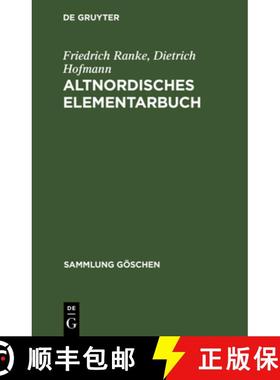 【3-4周达】Altnordisches Elementarbuch: Einfuhrung, Grammatik, Texte (Zum Teil Mit UEbersetzung) Und ... [9783111273402]