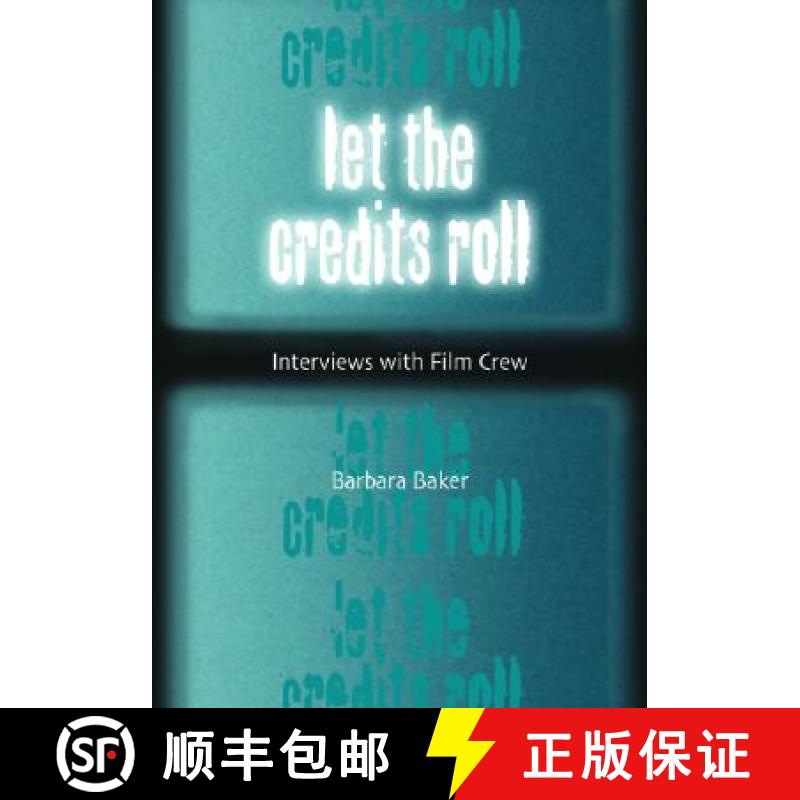 【2-3周达】Let the Credits Roll : Interviews with Film Crew [9780786416790]